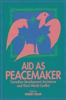 bokomslag Aid As Peacemaker