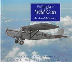 Fred R. Goodwin, Wise - Flight of the Wild Oats, Häftad