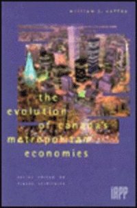 bokomslag The Evolution of Canada's Metropolitan Economies