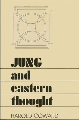 Harold Coward - Jung and Eastern Thought, Häftad