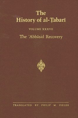 The History of al-abar Vol. 37 1