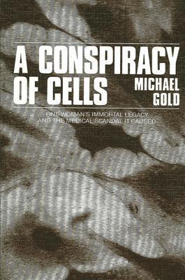 A Conspiracy of Cells 1