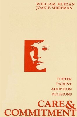 William Meezan, Joan F. Shireman - Care and Commitment, Häftad