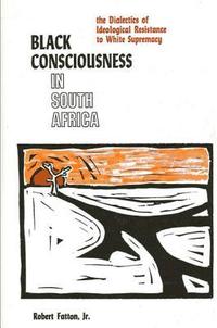 bokomslag Black Consciousness in South Africa