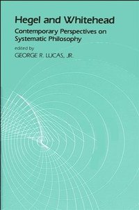 bokomslag Hegel and Whitehead: Contemporary Perspectives on Systematic Philosophy