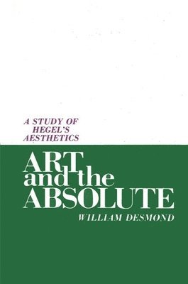 William Desmond - Art and the Absolute, Häftad