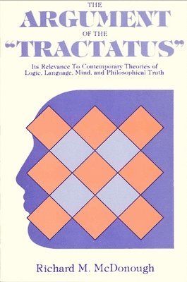 Richard McDonough - Argument of the Tractatus, Häftad