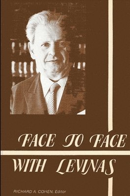 Richard A. Cohen - Face to Face with Levinas, Häftad
