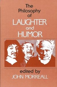 bokomslag The Philosophy of Laughter and Humor