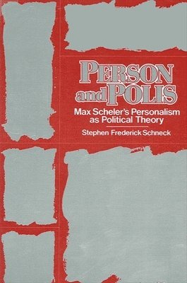 Stephen F. Schneck - Person and Polis, Häftad