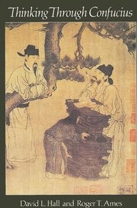bokomslag Thinking Through Confucius