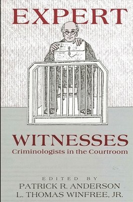 Patrick R. Anderson, L. Thomas Winfree Jr. - Expert Witnesses, Häftad