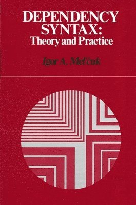 Dependency Syntax: Theory and Practice 1