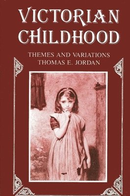 Thomas E. Jordan - Victorian Childhood, Häftad
