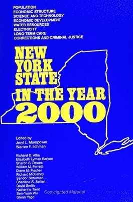 Jeryl L. Mumpower, Warren F. Ilchman - New York State in the Year 2000, Inbunden