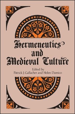 Hermeneutics and Medieval Culture 1