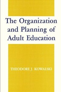 bokomslag The Organization and Planning of Adult Education
