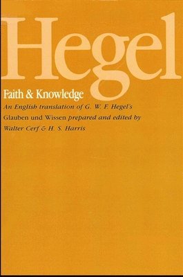 G.W.F. Hegel - Hegel: Faith and Knowledge, Häftad