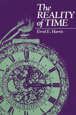 Errol E. Harris - Reality of Time, Häftad
