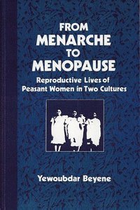 bokomslag From Menarche to Menopause