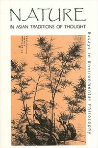 bokomslag Nature in Asian Traditions of Thought