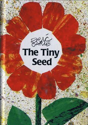 Eric Carle - The Tiny Seed, Inbunden