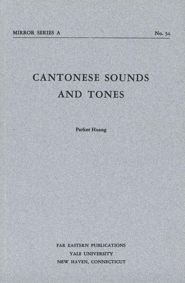 bokomslag Cantonese Sounds and Tones