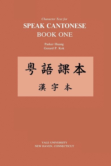 bokomslag Character Text for Speak Cantonese Book One
