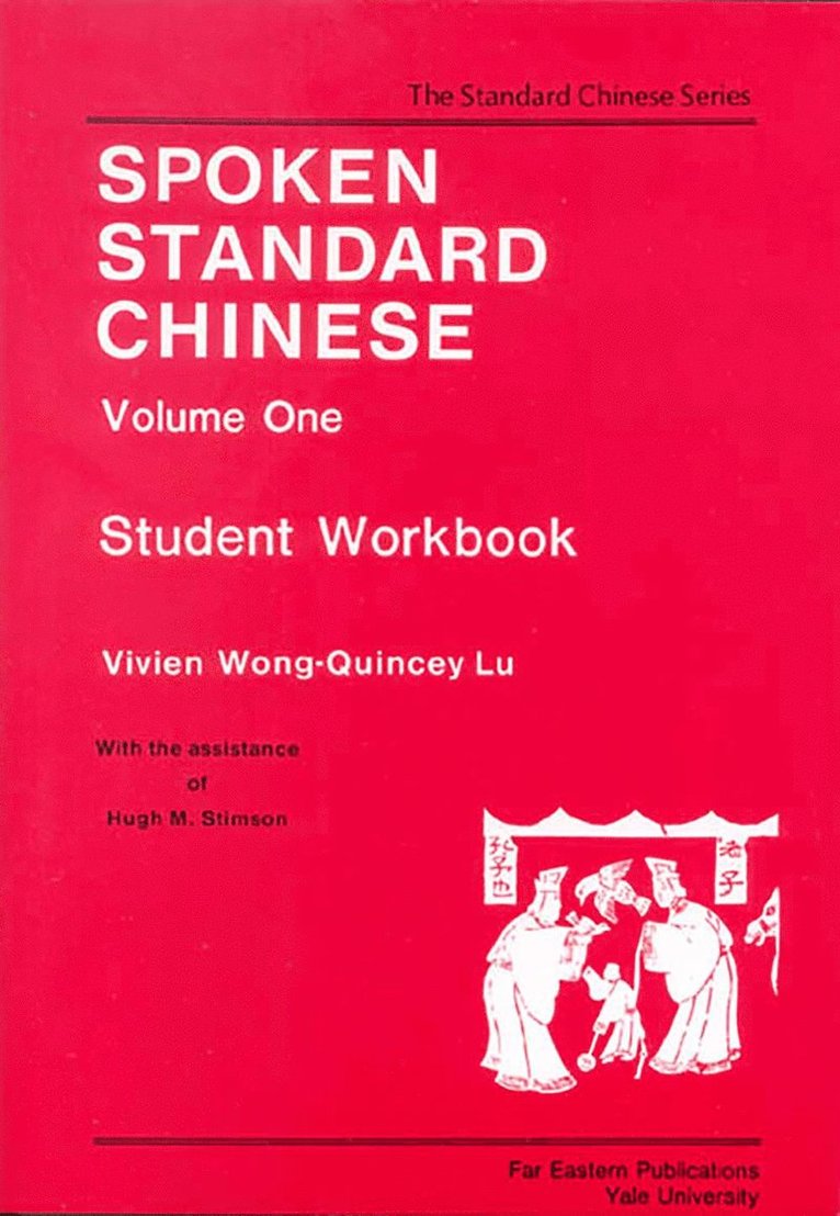 Spoken Standard Chinese, Volume One