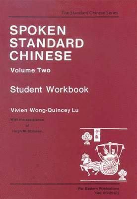 Vivien Wong, Quincey Lu - Spoken Standard Chinese, Volume Two, Häftad