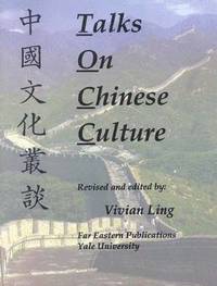 bokomslag Talks on Chinese Culture