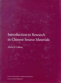 bokomslag Introduction to Research in Chinese Source Materials