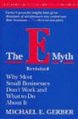 Michael E. Gerber - E-Myth Revisited, Häftad