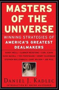 bokomslag Masters of the Universe: Winning Strategies of America's Greatest Dealmakers