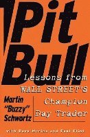 bokomslag Pit Bull: Lessons From Wall Street's Champion Trader