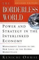 bokomslag The Borderless World, REV Ed: Power and Strategy in the Interlinked Economy