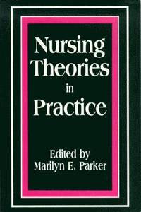 bokomslag Nursing Theories in Practice