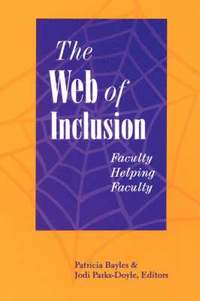 bokomslag The Web of Inclusion: Faculty Helping Faculty