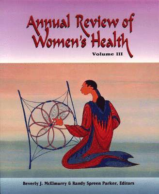 bokomslag Annual Review of Women's Health, Volume III