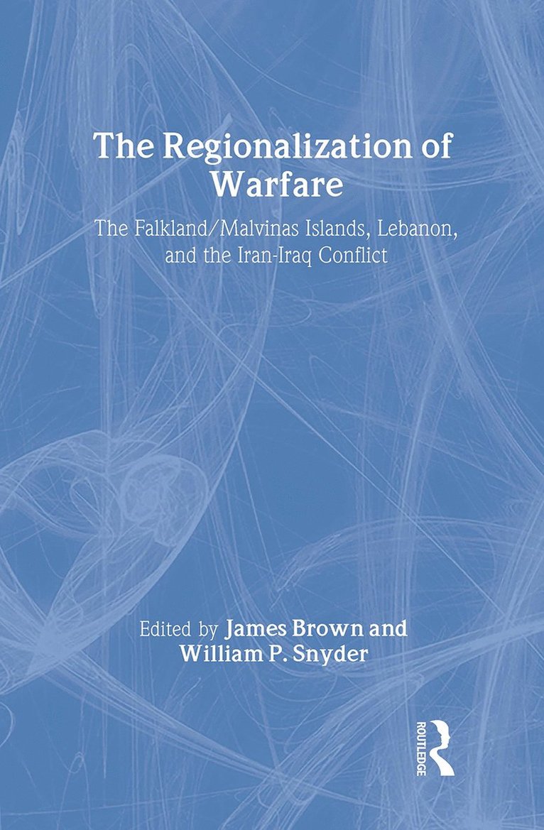 The Regionalization of Warfare 1