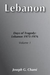 bokomslag Days of Tragedy, Lebanon =