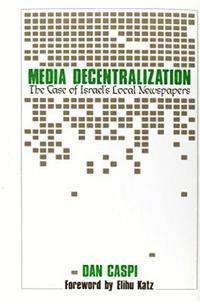 Media Decentralization 1