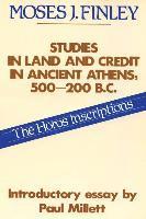 Studies in Land and Credit in Ancient Athens, 500-200 B.C. 1