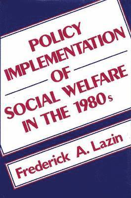 bokomslag Policy Implementation of Social Welfare in the 1980's