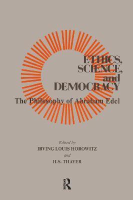 Ethics, Science, and Democracy 1