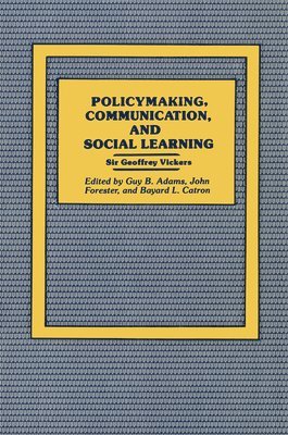 Policymaking, Communication, and Social Learning 1