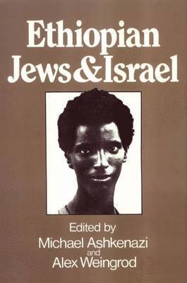 bokomslag Ethiopian Jews and Israel