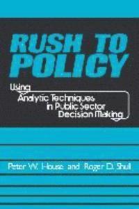 Rush to Policy 1