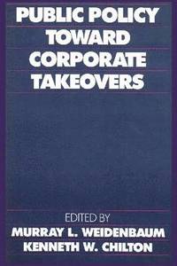 bokomslag Public Policy toward Corporate Takeovers