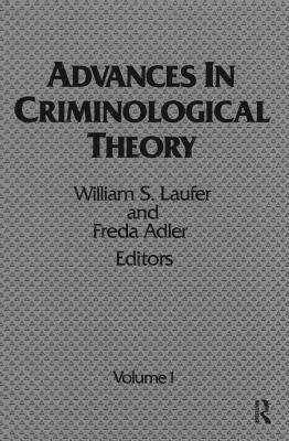 William S. Laufer, Freda Adler - Advances in Criminological Theory, Inbunden